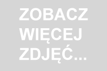 zobacz więcej zdjęć